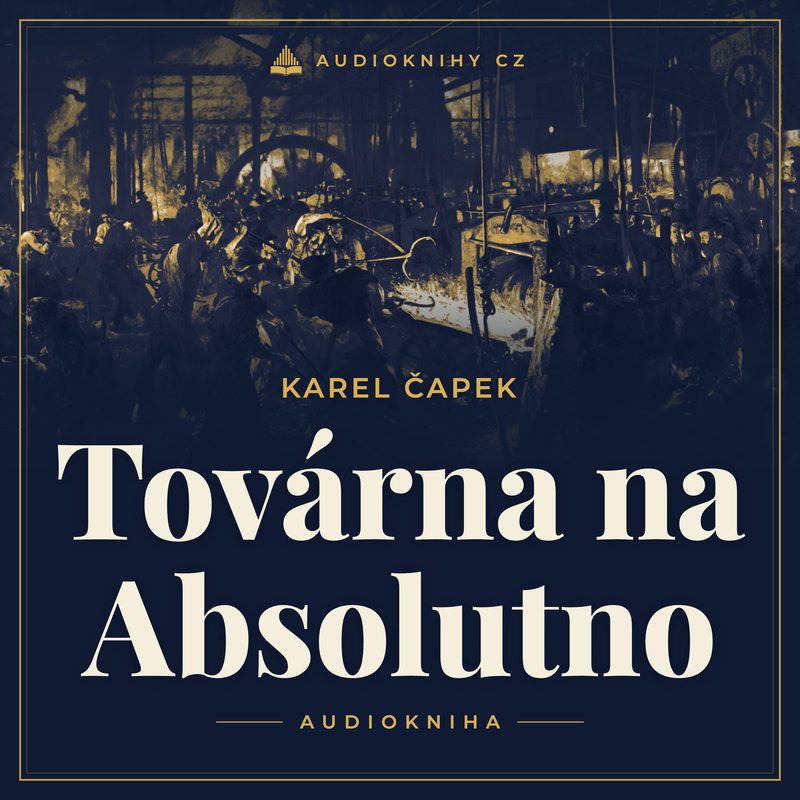 Obal audioknihy Továrna na Absolutno